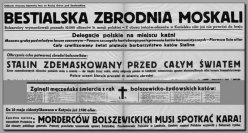 Przykłady nagłówków z okupacyjnej gazety ściennej „Nowiny”(1943), wydawanej dla polskich rolników. Oprócz słusznie dramatycznych tytułów i powtarzanego we wszystkich dziennikach spisu nazwisk ofiar sowieckich zbrodni dodawano akcenty antysemickie. Prasa dla Polaków była redagowana przez Polaków, ale pod niemieckim nadzorem. Informacje wojenne i polityczne (ocenzurowane) powtarzały się w różnych gazetach, ale pozostałe wiadomości były zróżnicowane, zależnie od przeznaczenia gazety. Dla różnych środowisk dodawano odpowiednie treści: np. rolnicze, geograficzne, przyrodnicze, poradniki domowe itd. W większości gazet dodawano wiadomości z życia religijnego (katolickiego). Wszędzie pomijano tematykę żydowską, no chyba, że pisano o zbrodniach „żydo-bolszewickich” lub złapano jakiegoś żydowskiego „przestępcę”.